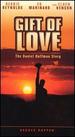 Gift of Love: The Daniel Huffman Story