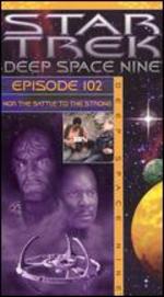 Star Trek - Deep Space Nine, Episode 102: ...Nor the Battle to the Strong movie