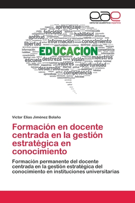 Formaci N En Docente Centrada En La Gesti N Estrat Gica En Conocimiento