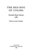 Scottish Short Stories 1989: Red Hog of Colima