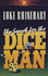 The Search for the Dice Man