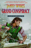 Grand conspiracy