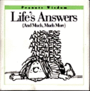 Life's Answers: (and Much, Much More) (Peanuts Wisdom)