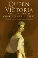 Queen Victoria: A Personal History