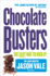 Chocolate Busters: The Easy Way to Kick It!
