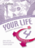 Your Life: Teacher's Resources