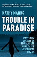 Trouble in Paradise: Uncovering the Dark Secrets of Britain's Most Remote Island