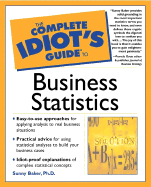 The Complete Idiot's Guide to Business Statistics