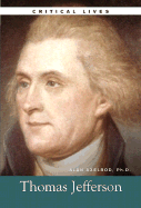 Thomas Jefferson: The Life and Work of