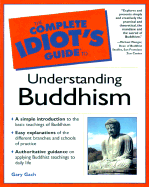 The Complete Idiot's Guide to Understanding Buddhism