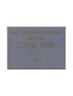Battle Chronicles of the Civil War: 1861