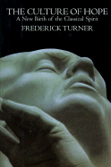Culture of Hope: A New Birth of the Classical Spirit