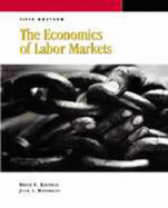 The Economics of Labor Markets (Dryden Press Series in Economics)