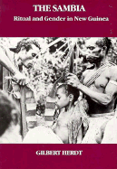 The Sambia: Ritual and Gender in New Guinea
