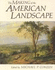 The Making of the American Landscape