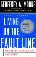 Living on the Fault Line, Revised Edition: Managing for Shareholder Value in Any Economy