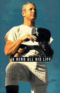 A Hero All His Life