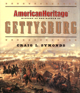 American Heritage History of the Battle of Gettysburg