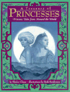 A Treasury of Princesses: Princess Tales from Around the World