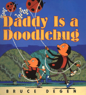 Daddy Is a Doodlebug