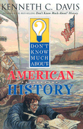 Don't Know Much about American History