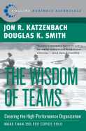 Wisdom of Teams: Creating the High-performance Organization