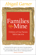 Families Like Mine: Children of Gay Parents Tell It Like It Is