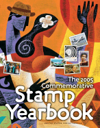 The 2005 Commemorative Stamp Yearbook 2005