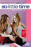 So Little Time #13: Love Is in the Air