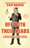 Off with Their Heads: Traitors, Crooks, and Obstructionists in American Politics, Media, and Business