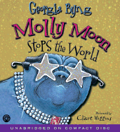 Molly Moon Stops the World CD: Molly Moon Stops the World CD