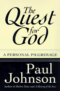 The Quest for God: A Personal Pilgrimage