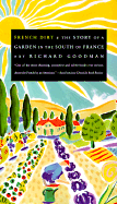 French Dirt: The Story of a Garden in the South of France