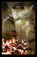 Killing Me Softly: Erotic Tales of Unearthly Love
