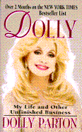 Dolly: My Life and Other Unfinished Business