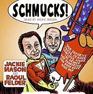 Schmucks!