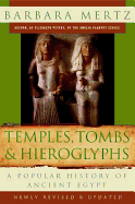 Temples, Tombs and Hieroglyphs: A Popular History of Ancient Egypt