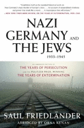 Nazi Germany and the Jews 1933 - 1945