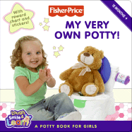 My Very Own Potty!: A Potty Book for Girls