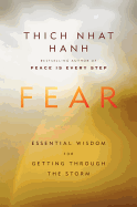 Fear: Essential Wisdom for Getting Through the Storm