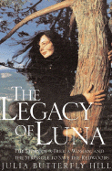 The Legacy of Luna: The Story of a Tree, a Woman, and the Struggle to Save the Redwoods