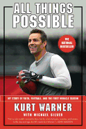 All Things Possible: My Story of Faith, Football and the Miracle Season