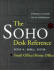 The Soho* Desk Reference: A Practical A to Z Guide for Entrepreneur