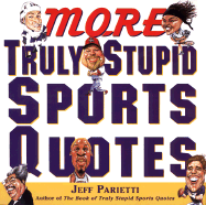 More Truly Stupid Sports Quotes