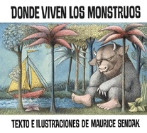 Where the Wild Things Are (Spanish Edition): Donde Viven Los Monstruos