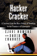 Hacker Cracker: A Journey from the Mean Streets of Brooklyn to the Frontiers of Cyberspace
