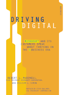 Driving Digital: Microsoft and Its Customers Speak about Thriving in the E-Business Era
