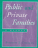 Public and Private Families: A Reader
