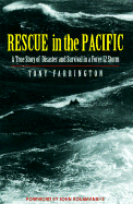 Rescue in the Pacific: A True Story of Disaster and Survival in a Force 12 Storm
