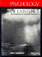 The Psychology of Existence: An Integrative, Clinical Perspective